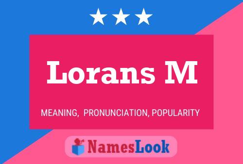 ملصق اسم Lorans M