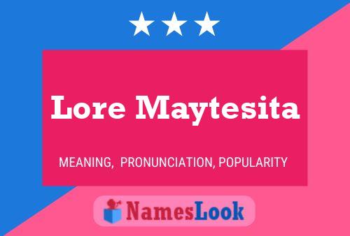 ملصق اسم Lore Maytesita