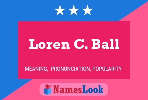 ملصق اسم Loren C. Ball