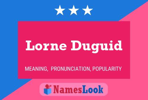 ملصق اسم Lorne Duguid