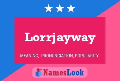 ملصق اسم Lorrjayway