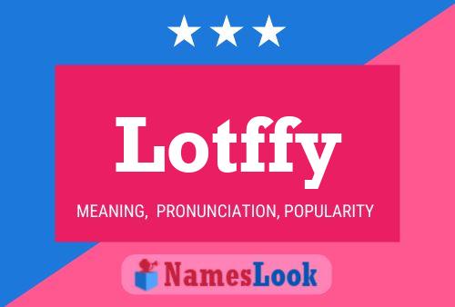 ملصق اسم Lotffy