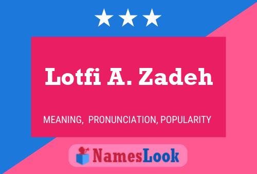 ملصق اسم Lotfi A. Zadeh