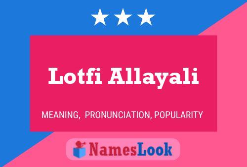 ملصق اسم Lotfi Allayali