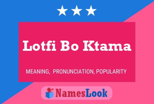 ملصق اسم Lotfi Bo Ktama