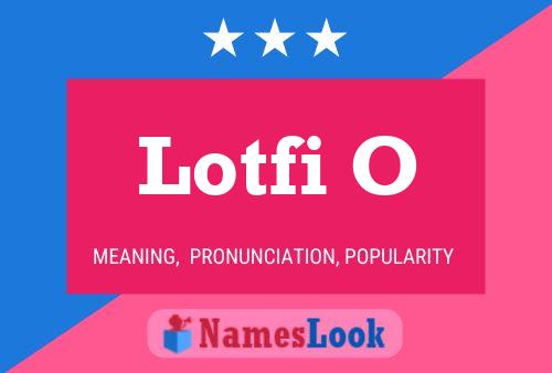 ملصق اسم Lotfi O