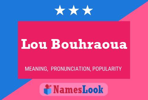 ملصق اسم Lou Bouhraoua