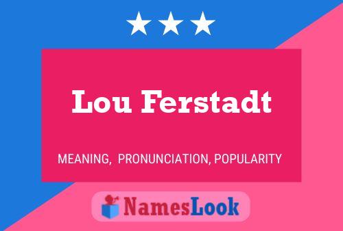 ملصق اسم Lou Ferstadt