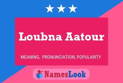 ملصق اسم Loubna Aatour