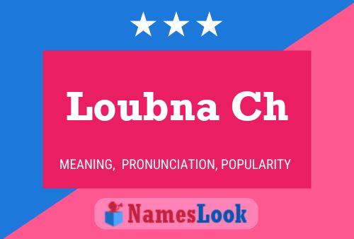 ملصق اسم Loubna Ch