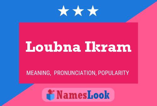 ملصق اسم Loubna Ikram