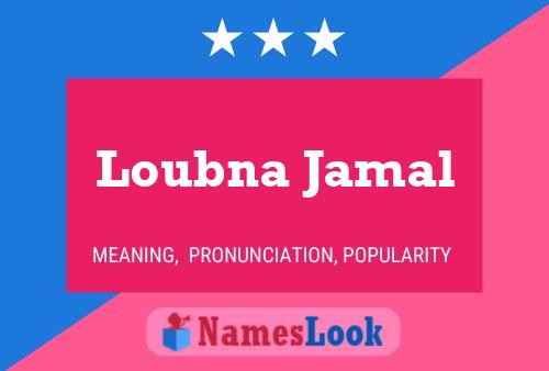 ملصق اسم Loubna Jamal