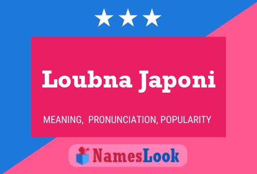 ملصق اسم Loubna Japoni