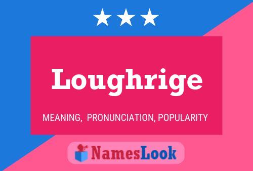 ملصق اسم Loughrige