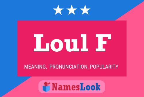 ملصق اسم Loul F