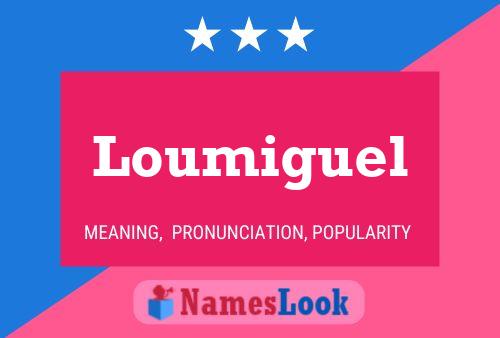 ملصق اسم Loumiguel