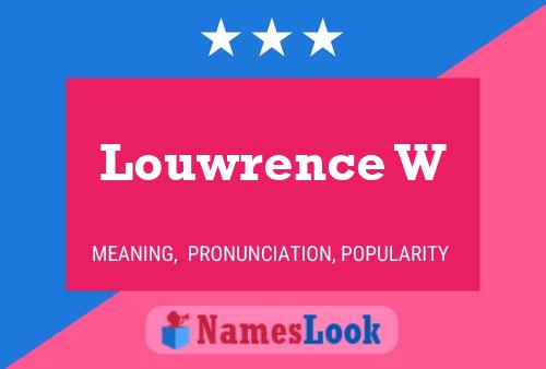 ملصق اسم Louwrence W