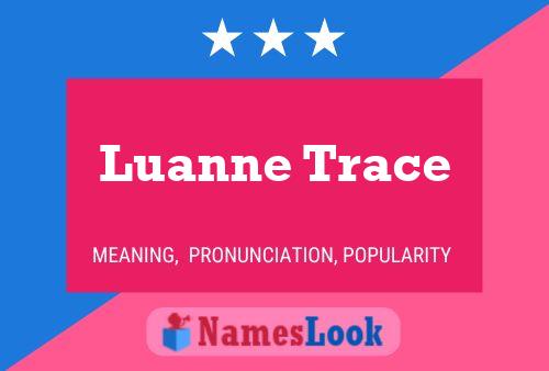 ملصق اسم Luanne Trace