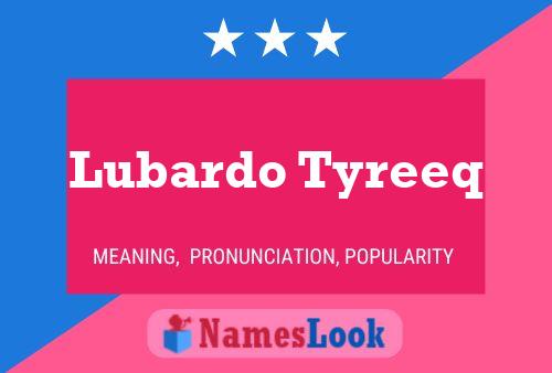 ملصق اسم Lubardo Tyreeq