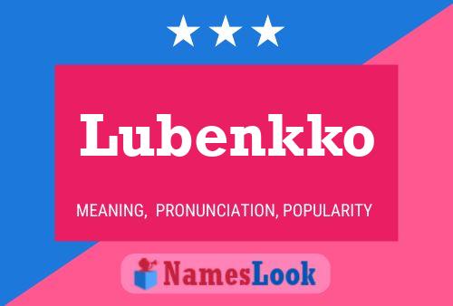 ملصق اسم Lubenkko