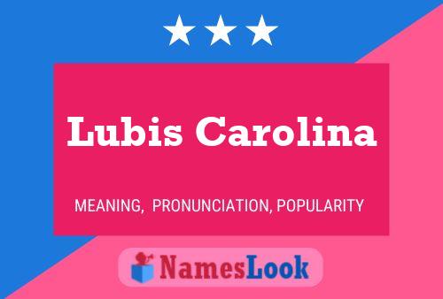 ملصق اسم Lubis Carolina