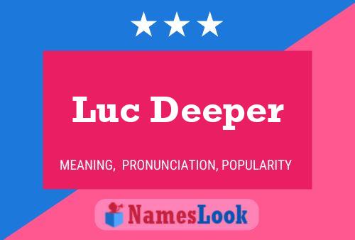 ملصق اسم Luc Deeper