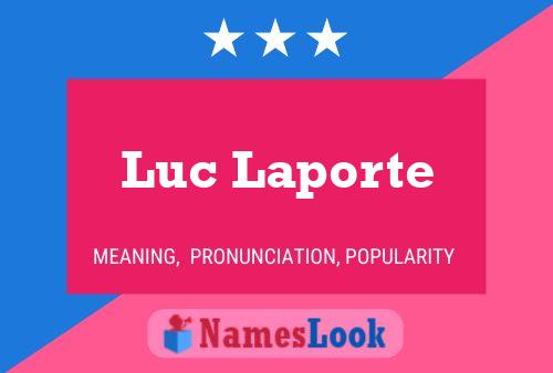 ملصق اسم Luc Laporte