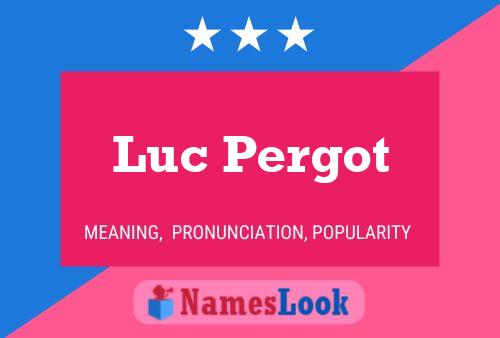 ملصق اسم Luc Pergot