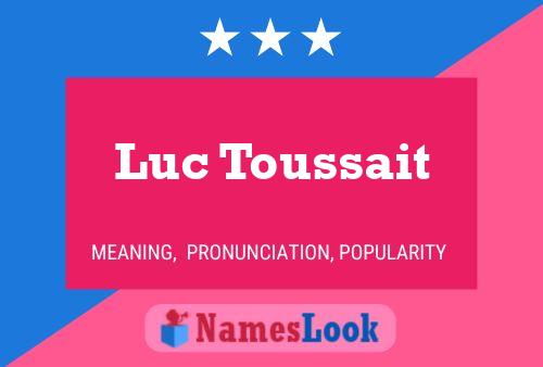 ملصق اسم Luc Toussait