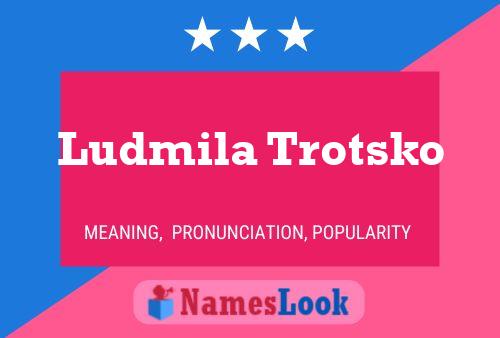 ملصق اسم Ludmila Trotsko