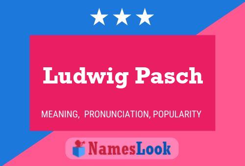 ملصق اسم Ludwig Pasch