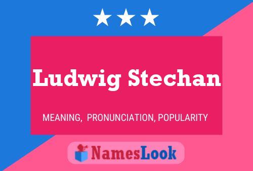 ملصق اسم Ludwig Stechan