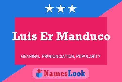 ملصق اسم Luis Er Manduco