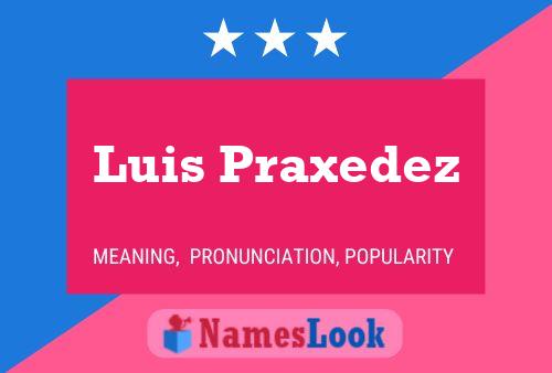 ملصق اسم Luis Praxedez