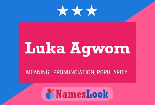 ملصق اسم Luka Agwom