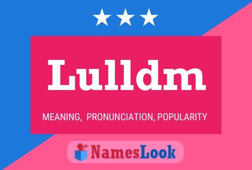 ملصق اسم Lulldm