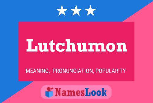 ملصق اسم Lutchumon