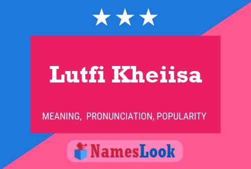 ملصق اسم Lutfi Kheiisa