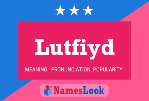 ملصق اسم Lutfiyd