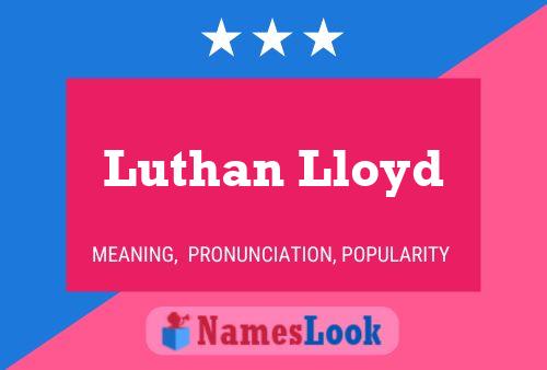 ملصق اسم Luthan Lloyd