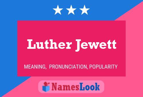 ملصق اسم Luther Jewett