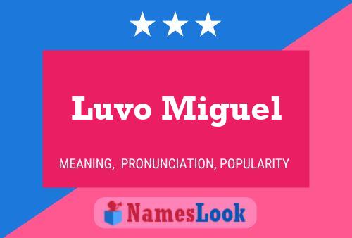 ملصق اسم Luvo Miguel