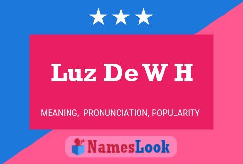 ملصق اسم Luz De W H