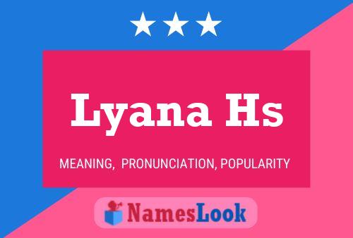 ملصق اسم Lyana Hs