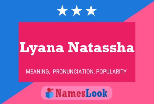 ملصق اسم Lyana Natassha