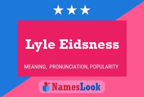 ملصق اسم Lyle Eidsness