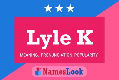 ملصق اسم Lyle K