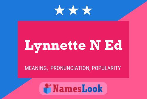 ملصق اسم Lynnette N Ed