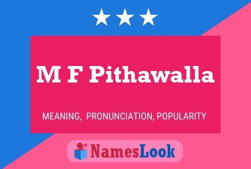 ملصق اسم M F Pithawalla