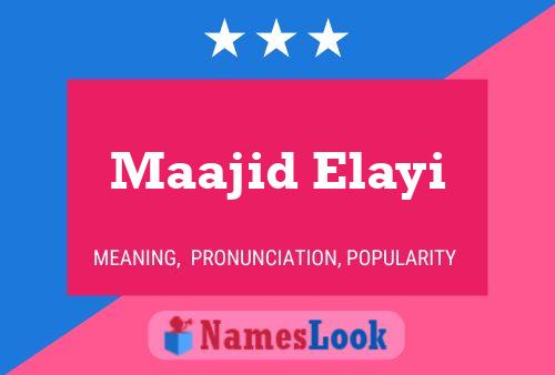 ملصق اسم Maajid Elayi